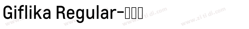 Giflika Regular字体转换